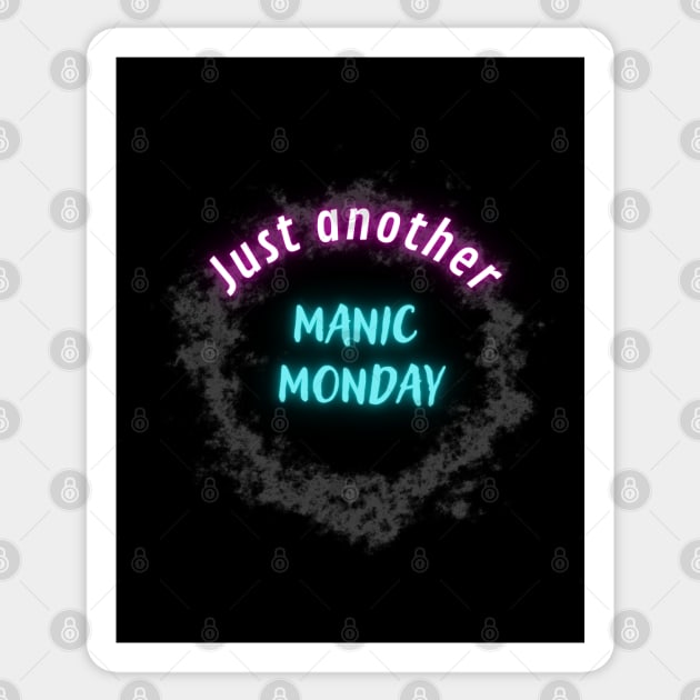 Just another manic monday Sticker by Shirt Vibin